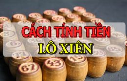 cách tính tiền lô xiên